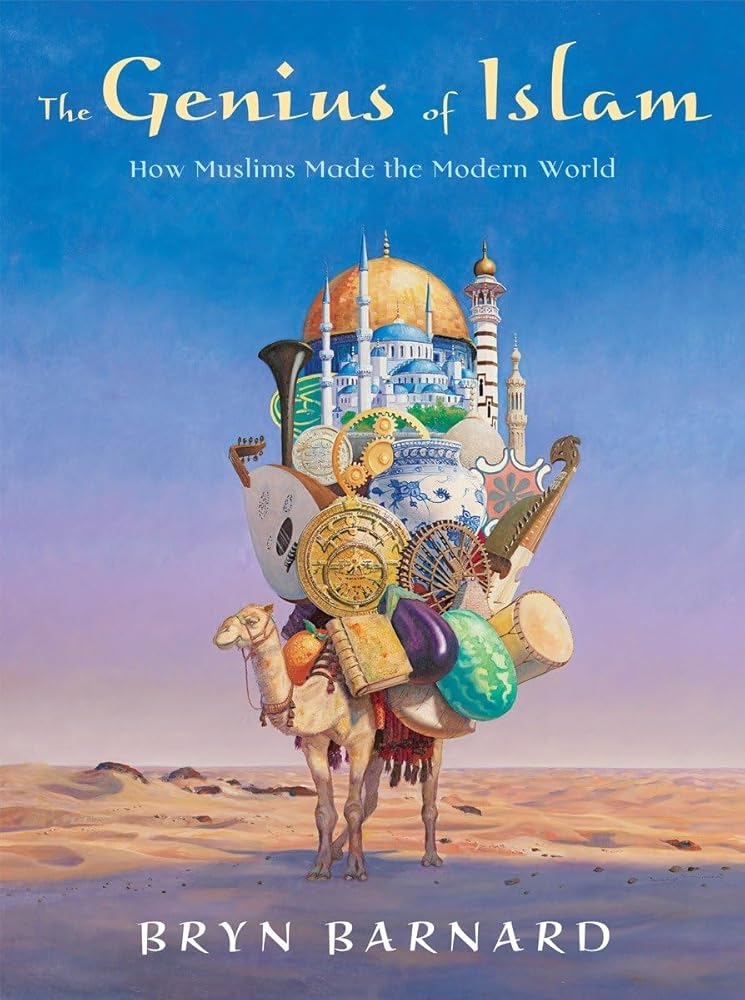 The Genius of Islam: How Muslims Made the Modern World cover image
