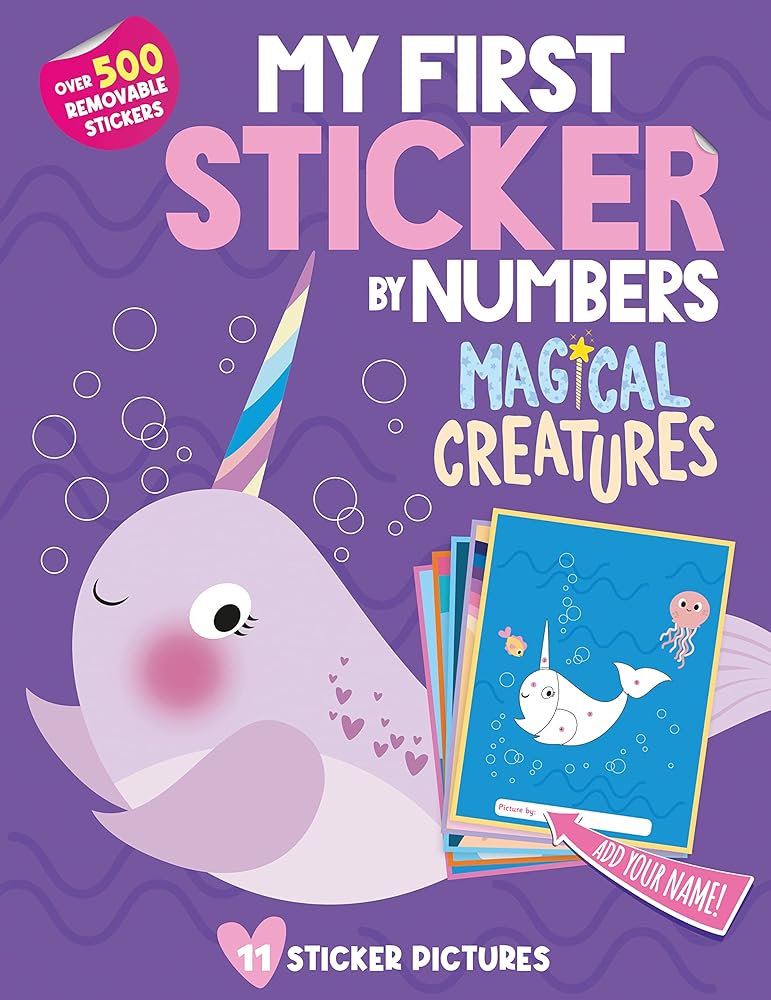 My First Sticker By Numbers: Magical Creatures: Awesome Activity Book with 500+ Big Stickers for Toddlers and Preschoolers! cover image