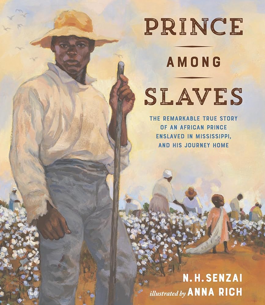 Prince Among Slaves: The Remarkable True Story of an African Prince Enslaved in Mississippi, and His Journey Home cover image