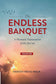 The Endless Banquet I, II, & III [Bundle]