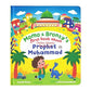 Momo & Bronty's First Book Prophet Muhammad
