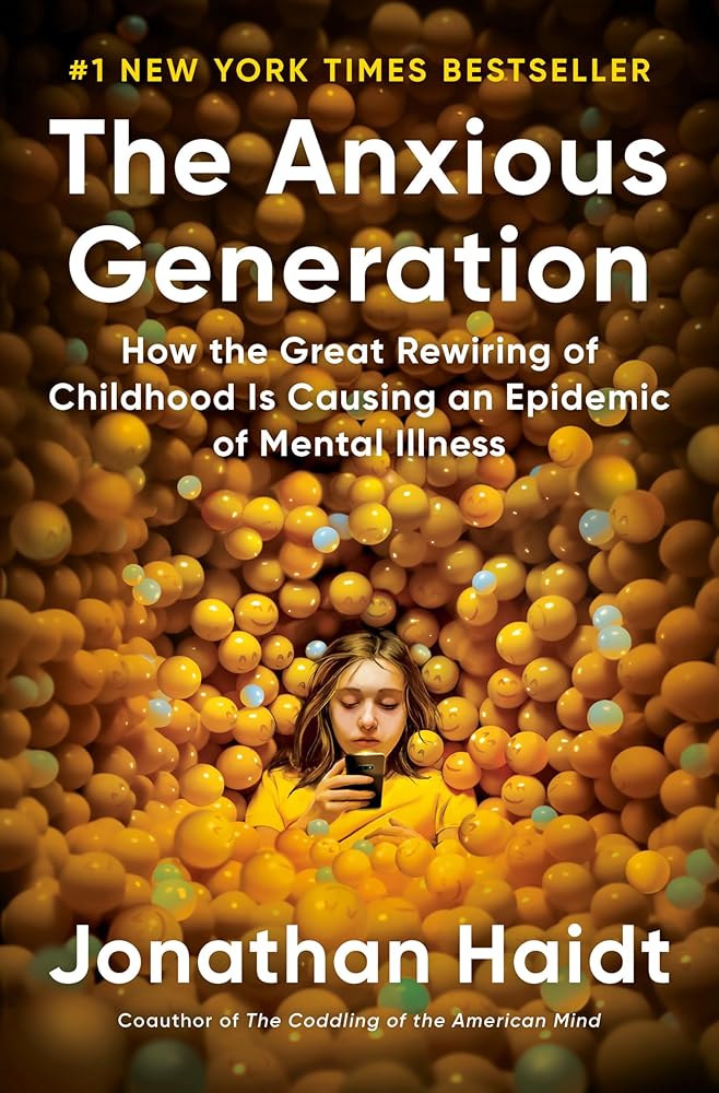 The Anxious Generation: How the Great Rewiring of Childhood Is Causing an Epidemic of Mental Illness cover image