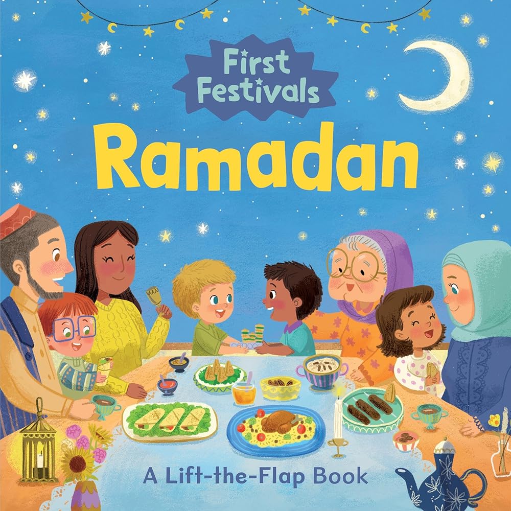 First Festivals: Ramadan: A Lift-The-Flap Book cover image