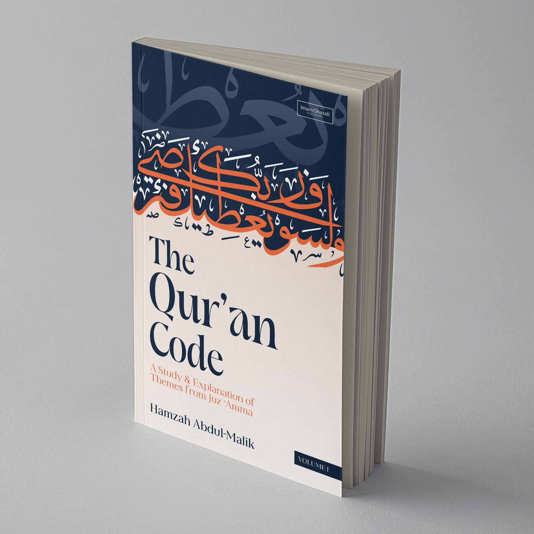 The Qur'an Code by Hamzah Abdul-Malik - Imam Ghazali Publishing