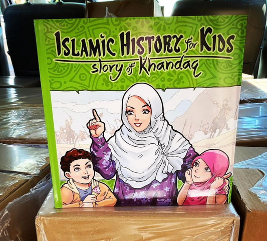 Islamic History for Kids: Story of Khandaq