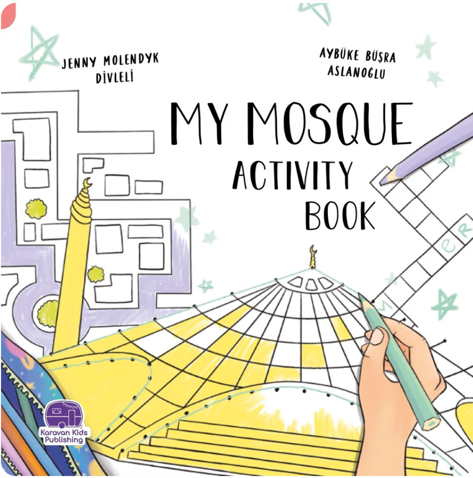 My Mosque - Activity Book - Islamic Children's Activity Book