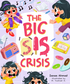The Big Sis Crisis