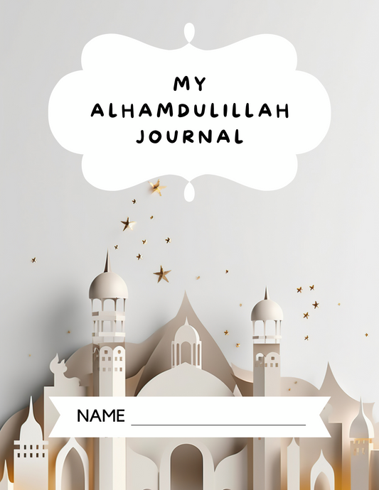 My Alhamdulillah Gratitude Journal - Activity Book