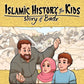 Islamic History for Kids: Story of Badr
