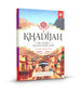 Khadijah: Mother of History's Greatest Nation - Cover