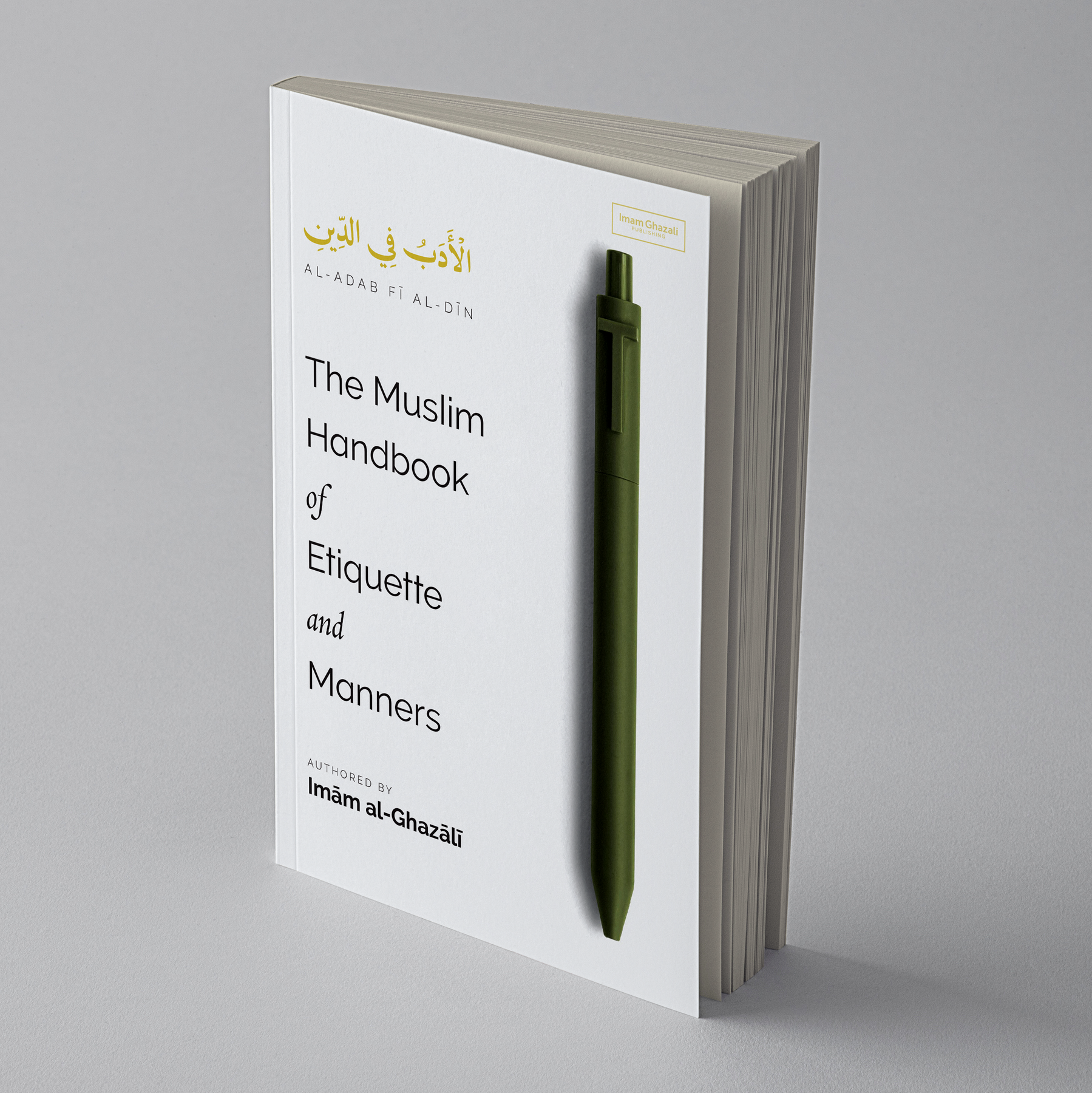 The Muslim Handbook of Etiquette and Manners by Imam al-Ghazali