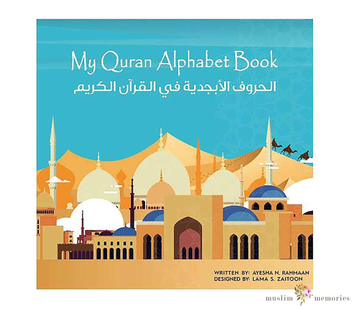 My Quran Alphabet Board Book by Ayesha N. Rahmaan