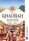 Khadijah: Mother of History's Greatest Nation