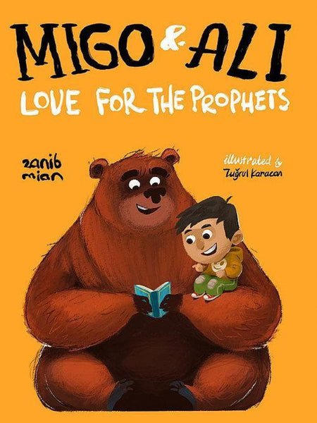 Migo and Ali: Love for the Prophets Zanib Mian